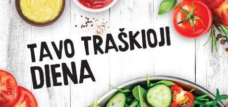 Kiekviena diena yra Traškumo diena!